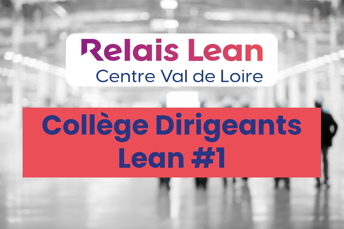 Retour sur le Collège Dirigeants Lean #1